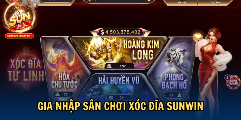 Gia nhập sân chơi xóc đĩa Sunwin