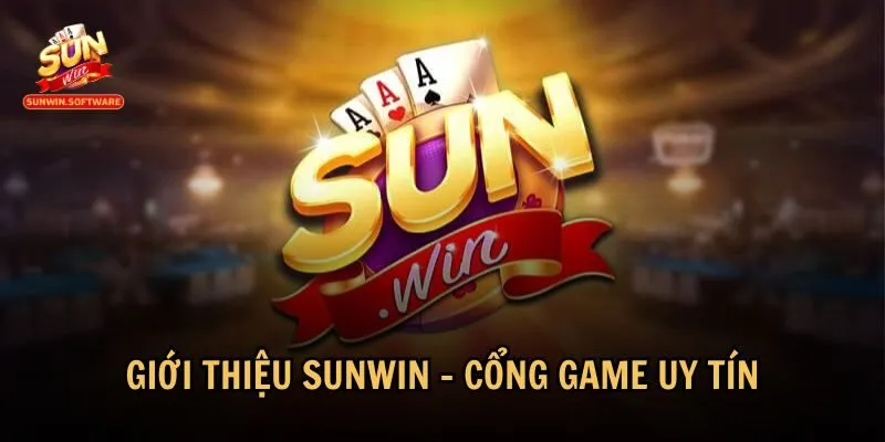 Sunwin tự hào là cổng game trực tuyến hàng đầu hiện nay